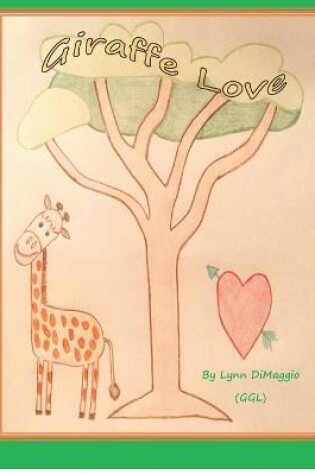 Cover of Giraffe Love