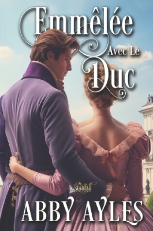 Cover of Emmêlée Avec Le Duc