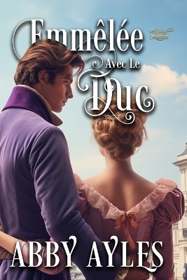 Book cover for Emmêlée Avec Le Duc