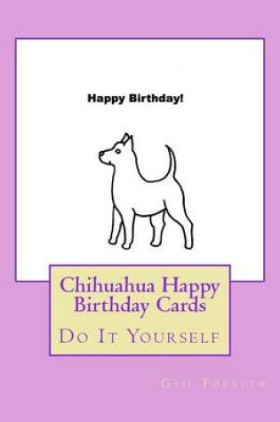 Cover of Chihuahua Happy Birthday Cards