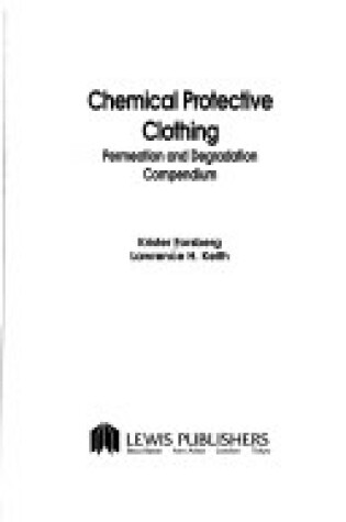 Cover of Chemical Protective Clothing Permeation and Degradation Compendium