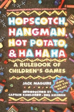 Cover of Hopscotch, Hangman, Hot Potato, and Ha, Ha, Ha