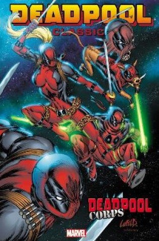 Cover of Deadpool Classic Volume 12: Deadpool Corps