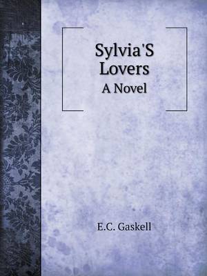 Book cover for Sylvia'S Lovers A Novel