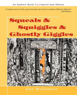 Book cover for Squeals & Squiggles & Ghostly Giggles