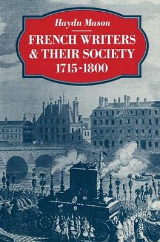 Cover of French Writers and their Society 1715-1800