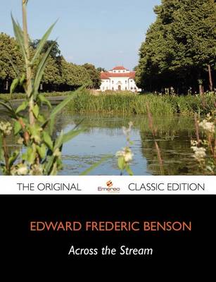 Book cover for Across the Stream - The Original Classic Edition