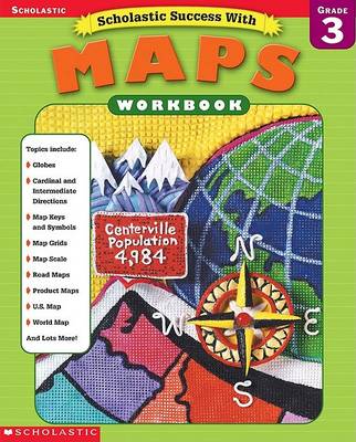 Book cover for Scholastic Success With: Maps Workbook: Grade 3