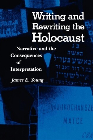 Cover of Writing and Rewriting the Holocaust