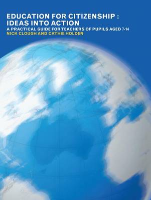 Book cover for Education for Citizenship: Ideas into Action