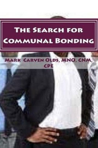 Cover of The Search for Communal Bonding