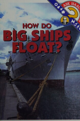 Cover of How Do Big Ships Float?