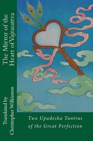 Cover of The Mirror of the Heart of Vajrasattva