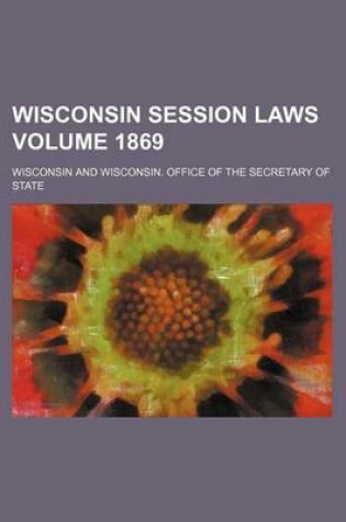 Cover of Wisconsin Session Laws Volume 1869