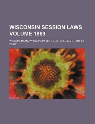 Book cover for Wisconsin Session Laws Volume 1869