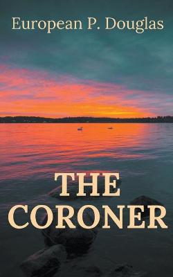 Book cover for The Coroner