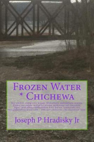 Cover of Frozen Water * Chichewa