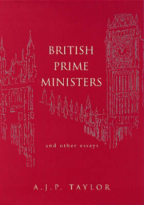 Cover of British Prime Ministers and Other Essays