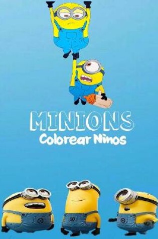 Cover of Minions Colorear Ninos