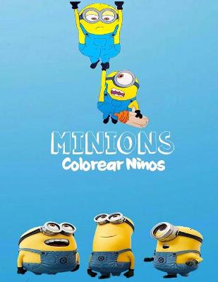 Book cover for Minions Colorear Ninos