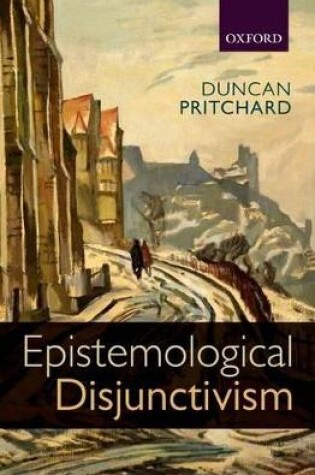 Cover of Epistemological Disjunctivism