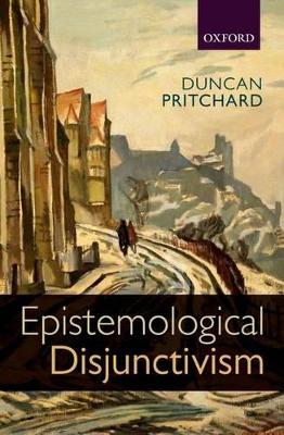 Book cover for Epistemological Disjunctivism