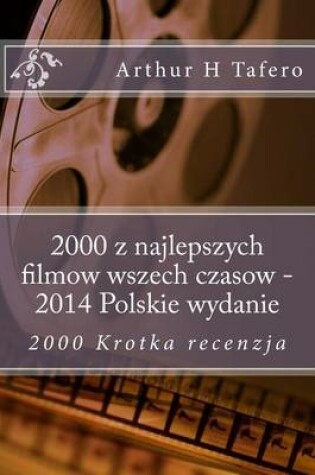 Cover of 2000 Z Najlepszych Filmow Wszech Czasow - 2014 Polskie Wydanie