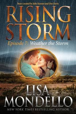 Weather the Storm by Julie Kenner, Dee Davis, Lisa Mondello