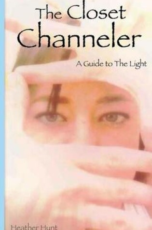 Cover of The Closet Channeler
