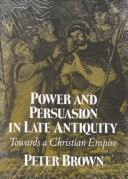 Book cover for Power and Persuasion in Late Antiquity