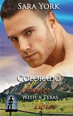 Book cover for Colorado Flames With A Texas Twist