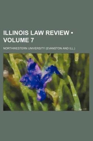 Cover of Illinois Law Review (Volume 7)