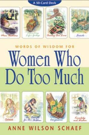 Cover of Words Of Wisdom For Women Who Do Too Much