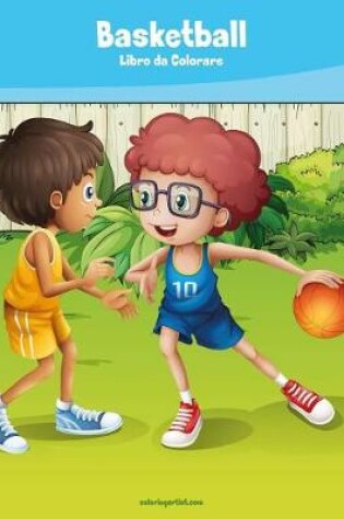 Cover of Basketball Libro da Colorare 1