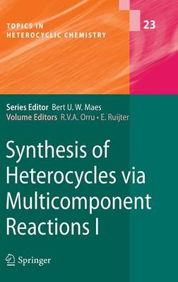 Cover of Synthesis of Heterocycles via Multicomponent Reactions I