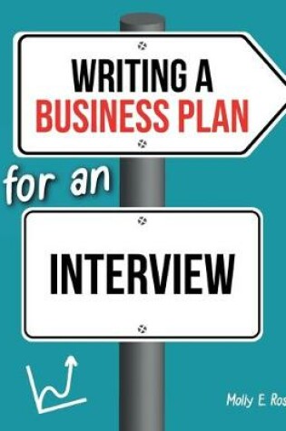 Cover of Writing A Business Plan For An Interview