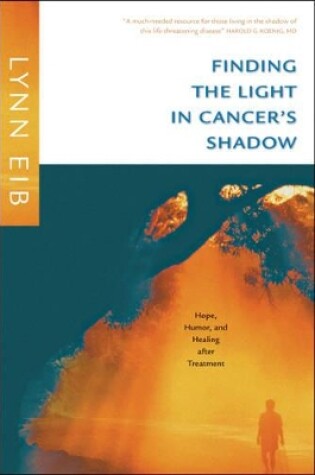 Cover of Finding The Light In Cancer's Shadow