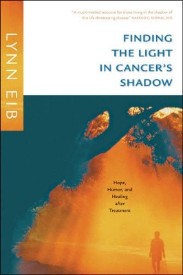 Book cover for Finding The Light In Cancer's Shadow