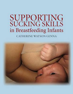 Cover of Supporting Sucking Skills in Breastfeeding Infants