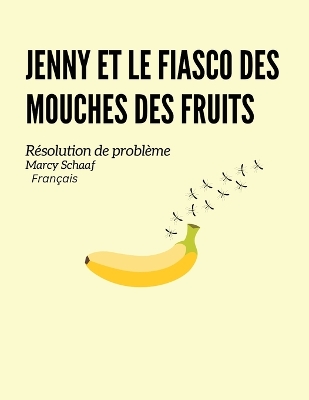 Book cover for Jenny et le fiasco des mouches des fruits (French)