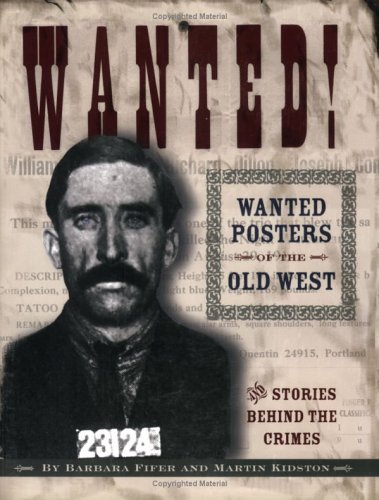 Book cover for Wanted! Wanted Posters of the Old West