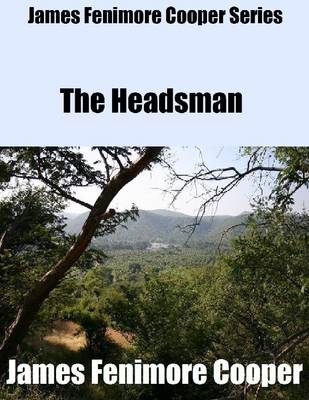 Book cover for James Fenimore Cooper Series: The Headsman