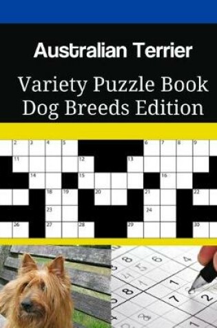 Cover of Australian Terrier Variety Puzzle Book Dog Breeds Edition