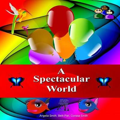 Book cover for A Spectacular World
