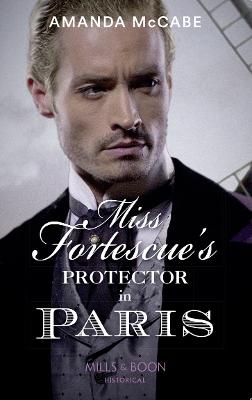 Cover of Miss Fortescue's Protector In Paris