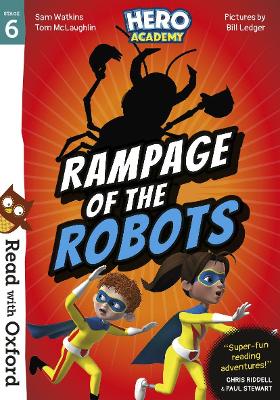 Book cover for Read with Oxford: Stage 6: Hero Academy: Rampage of the Robots