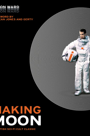 Cover of Making Moon: A British Sci-Fi Cult Classic