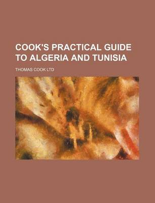 Book cover for Cook's Practical Guide to Algeria and Tunisia