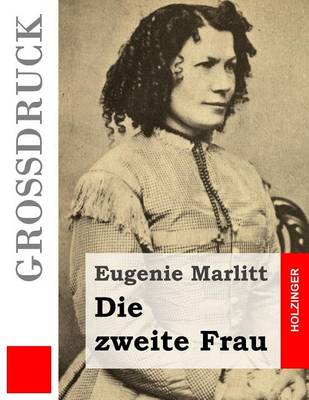 Book cover for Die zweite Frau (Grossdruck)