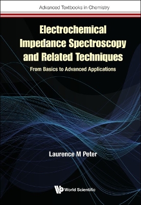 Book cover for Electrochemical Impedance Spectroscopy And Related Techniques: From Basics To Advanced Applications